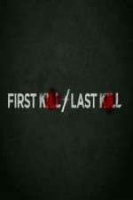 Watch First Kill Last Kill Wolowtube