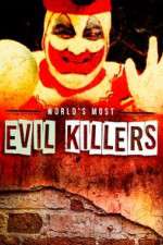 Watch World's Most Evil Killers Wolowtube