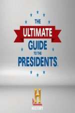 Watch The Ultimate Guide to the Presidents Wolowtube
