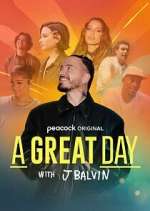 Watch A Great Day with J Balvin Wolowtube