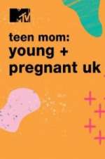 Watch Teen Mom: Young & Pregnant UK Wolowtube
