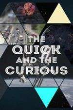 Watch The Quick and the Curious Wolowtube