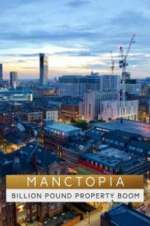 Watch Manctopia: Billion Pound Property Boom Wolowtube