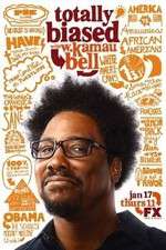 Watch Totally Biased with W. Kamau Bell Wolowtube