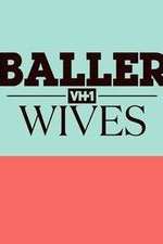 Watch Baller Wives Wolowtube