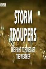 Watch Storm Troupers: The Fight to Forecast the Weather Wolowtube