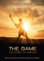 Watch The Game: The Story of Hurling Wolowtube
