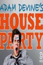 Watch Adam Devines House Party Wolowtube
