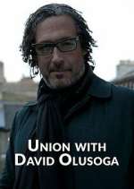 Watch Union with David Olusoga Wolowtube